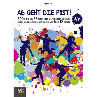 Ab geht die Post! NT, Taschenbuch von Birgit Götz, Praxisverlag buch+musik bm gGmbH, 978-3-86687-160-1