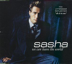 Sasha - We Can Leave the World/Do It To Me - Preis vom 13.10.2026 19:28:25 h