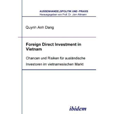 Foreign Direct Investment in Vietnam, Taschenbuch von Quynh Anh Dang, Ibidem, 978-3-89821-260-1