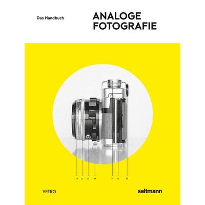 Analoge Fotografie, Taschenbuch von Andrew Bellamy, Seltmann Publishers GmbH, 978-3-946688-50-1