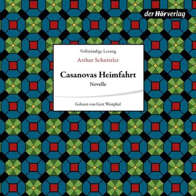 Casanovas Heimfahrt - Arthur Schnitzler, Audio, 9783844522617