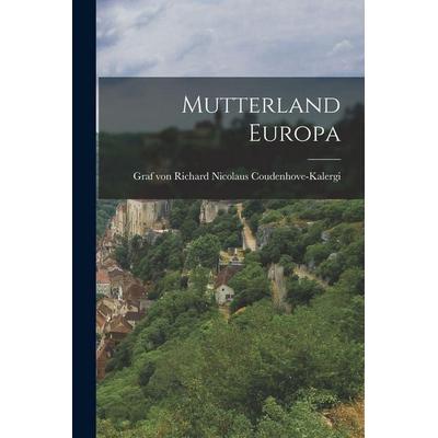 Mutterland Europa, Taschenbuch von , Tradd Street Press, 978-1-01-749128-9