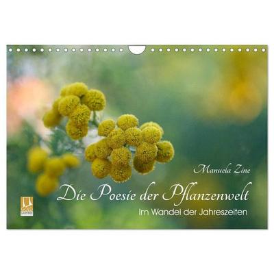 Die Poesie der Pflanzenwelt - Im Wandel der Jahreszeiten (Wandkalender 2027 DIN A4 quer), CALVENDO Monatskalender