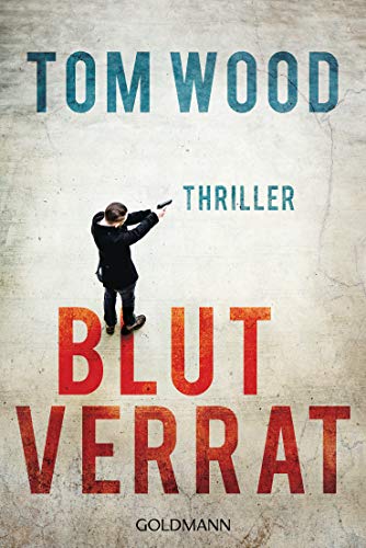Tom Wood - Blutverrat: Victor 8 - Thriller - Preis vom 07.10.2026 11:45:10 h