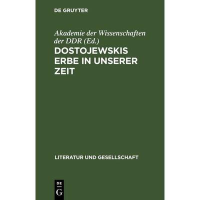 Dostojewskis Erbe in unserer Zeit, Gebundene Ausgabe von , De Gruyter, 978-3-11-259807-8
