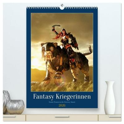 Fantasy Kriegerinnen (hochwertiger Premium Wandkalender 2026 DIN A2 hoch), Kunstdruck in Hochglanz
