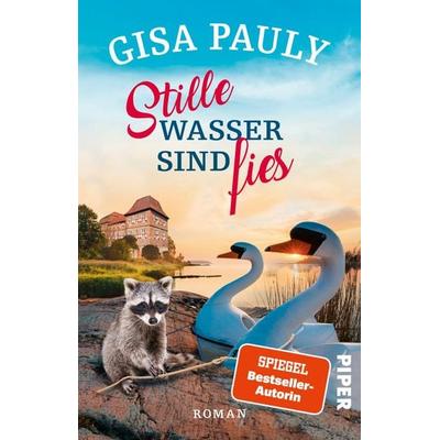 Stille Wasser sind fies, Taschenbuch von Gisa Pauly, Piper Taschenbuch