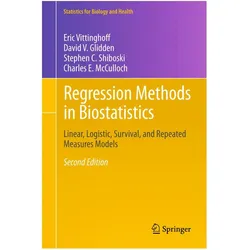 Regression Methods in Biostatistics, Fachbücher von Eric Vittinghoff, Stephen C Shiboski, Charles E McCulloch, David V Glidden