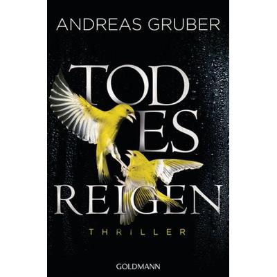 Todesreigen / Maarten S. Sneijder Band 4, Taschenbuch von Andreas Gruber, Goldmann