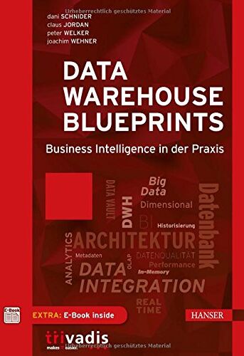 Dani Schnider - Data Warehouse Blueprints: Business Intelligence in der Praxis - Preis vom 30.09.2026 22:30:23 h
