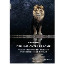 Der unsichtbare Löwe, Ratgeber von Antoinette Gittinger, Benjamin Fry