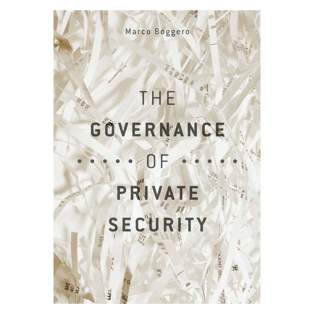 Springer Boggero:The Governance of Private Secur (Englisch, Hardcover, Marco Boggero) (9783319695921)