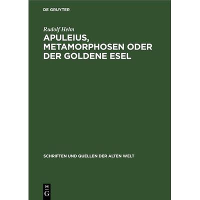 Apuleius, Metamorphosen oder der Goldene Esel, Gebundene Ausgabe von Rudolf Helm, De Gruyter, 978-3-11-258245-9