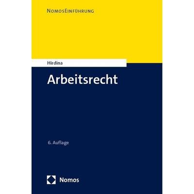 Arbeitsrecht, Taschenbuch von Ralph Hirdina, Nomos, 978-3-7560-1463-7