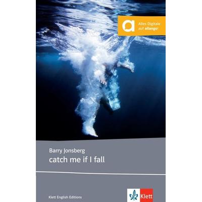 Catch me if I fall, Taschenbuch von Barry Jonsberg, Klett Sprachen GmbH, 978-3-12-577288-5
