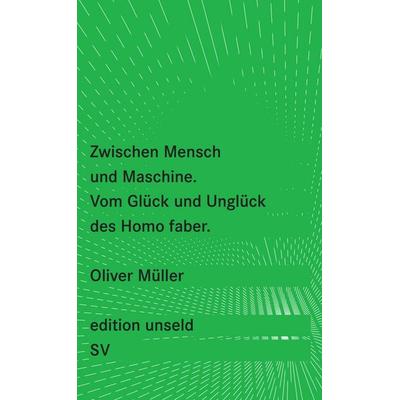 Zwischen Mensch und Maschine, Taschenbuch von Oliver Müller, Suhrkamp