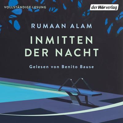 Inmitten der Nacht - Rumaan Alam, Audio, 9783844543476