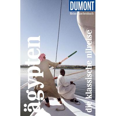 DuMont Reise-Taschenbuch Ägypten - Die klassische Nilreise, Taschenbuch von Isa Ducke,Natascha Thoma, DuMont Reiseverlag