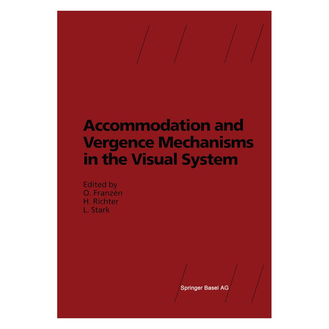 Birkhäuser Accommodation and Vergence Mechanisms in the Visual System (55530341)