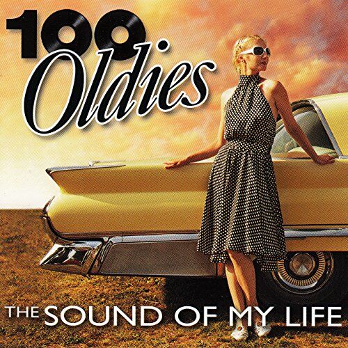 Various - 100 Oldies - The Sound of My Life - Preis vom 05.10.2026 03:47:11 h