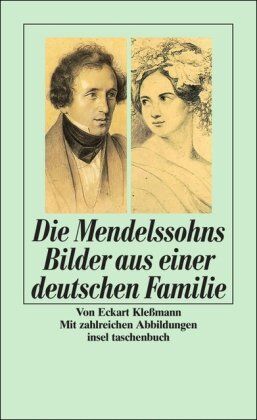 Eckart Kleßmann - Die Mendelssohns Bilder aus einer deutschen Familie - Preis vom 11.10.2026 03:10:56 h