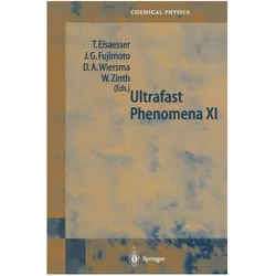 Ultrafast Phenomena XI, Fachbücher von Wolfgang Zinth, Thomas Elsässer, James G. Fujimoto, Douwe A. Wiersma