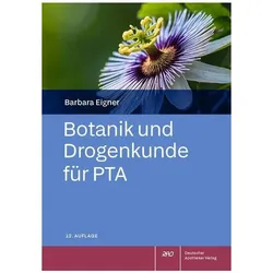 Botanik und Drogenkunde für PTA, Fachbücher von Barbara Eigner