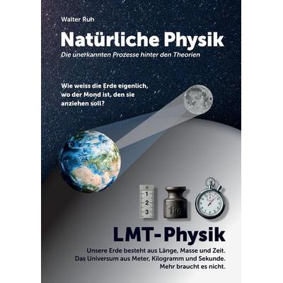 Natürliche Physik, Gebundene Ausgabe von Walter Ruh, Tredition, 978-3-384-65784-8