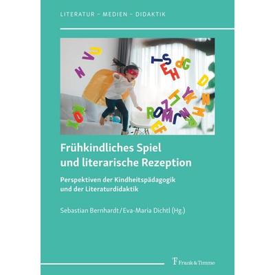 Frühkindliches Spiel und literarische Rezeption, Taschenbuch von , Frank & Timme, 978-3-7329-0903-2