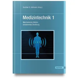 Medizintechnik 1, Fachbücher von Gunther O. Hofmann