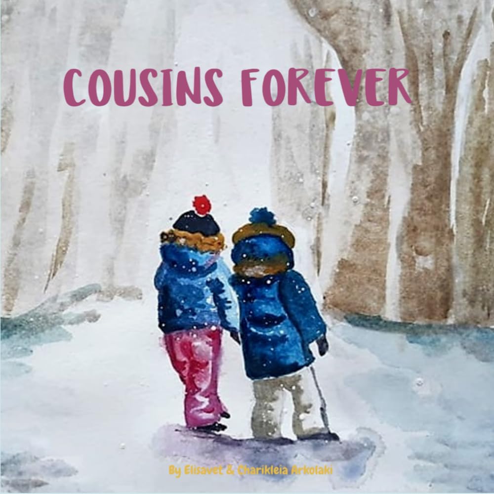 Elisavet Arkolaki - Cousins Forever: A children's book about family, languages, distance, online communication, and creativity (Children's Books That Foster Creativity) - Preis vom 09.10.2026 07:28:09 h