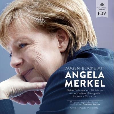 Augen-Blicke mit Angela Merkel, Gebundene Ausgabe von Laurence Chaperon, Finanzbuch Verlag, 978-3-95972-538-5