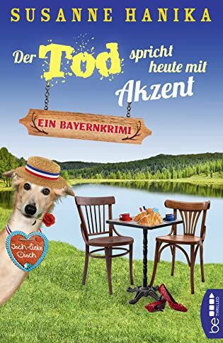 Susanne Hanika - Der Tod spricht heute mit Akzent: Ein Bayernkrimi - Preis vom 14.10.2026 23:07:16 h