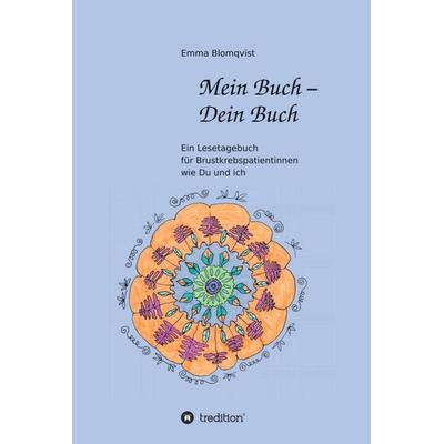 Mein Buch - Dein Buch, Gebundene Ausgabe von Emma Blomqvist, Tredition, 978-3-7345-3300-6