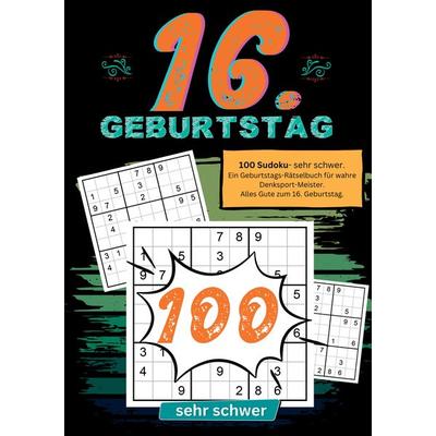 16. Geburtstag- Sudoku Geschenkbuch, Taschenbuch von Geburtstage mit Sudoku, Tredition, 978-3-384-19226-4