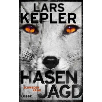 Hasenjagd / Joona Linna Bd.6, Gebundene Ausgabe von Lars Kepler, Ehrenwirth