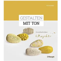 Gestalten mit Ton, Fachbücher von Petia Knebel