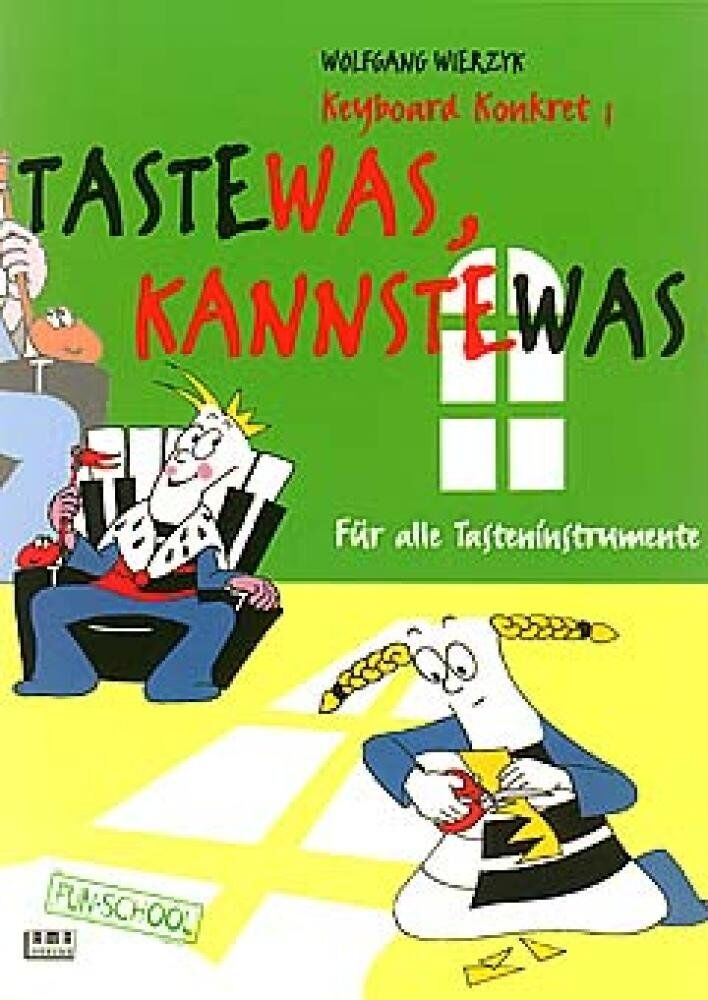 Wolfgang Wierzyk - Keyboard Konkret, H.1, Taste-was, kannste-was, Für alle Tasteninstrumente (Fun-School) - Preis vom 08.10.2026 07:26:42 h