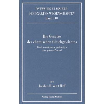 Die Gesetze des chemischen Gleichgewichts (van't Hoff), Paperback von Jacobus Henricus vant Hoff, Europa-Lehrmittel, 978-3-8085-5484-5