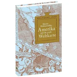 Jahn:Martin Waldseemüller, Amerika und, Biografien von Wolfgang Jahn
