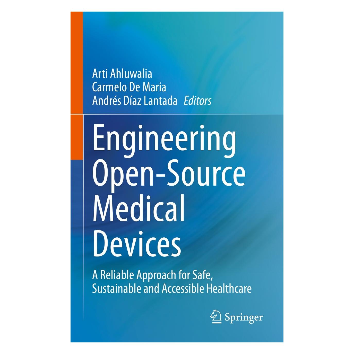 Springer Engineering Open-Source Medical Devices (Englisch, Hardcover, Andrés Díaz Lantada, Arti Ahluwalia, Carmelo De Maria) (9783030793623)