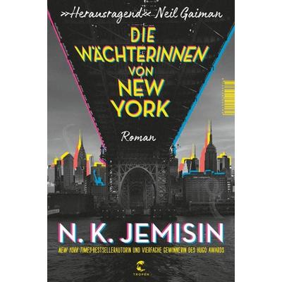 Die Wächterinnen von New York, Gebundene Ausgabe von N. K. Jemisin, Tropen
