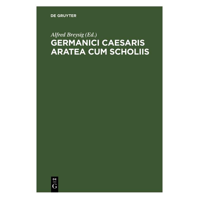 De Gruyter Germanici Caesaris Aratea cum scholiis (Latein, Hardcover) (67779305)