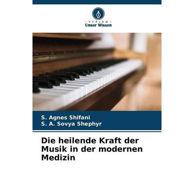 Die heilende Kraft der Musik in der modernen Medizin -