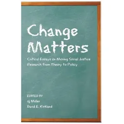 Change Matters, Fachbücher von SJ Miller, David Kirkland
