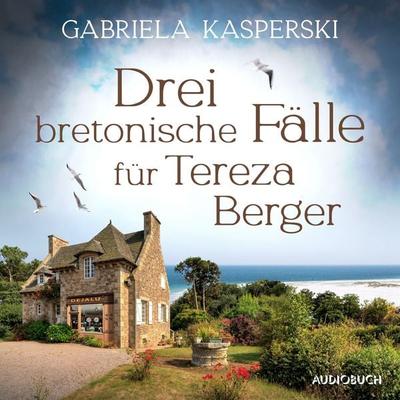 Drei bretonische Fälle für Tereza Berger (Band 1-3) - Gabriela Kasperski, Audio, 9788727087405