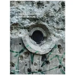 Boros Collection / Bunker Berlin.3, Fachbücher von Volker Adolphs, Karen u a Archey, Noshe