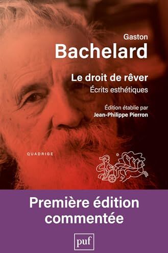 Gaston Bachelard - Le droit de rêver : écrits esthétiques - Preis vom 02.10.2026 23:42:20 h