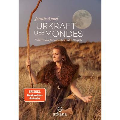 Urkraft des Mondes, Gebundene Ausgabe von Jennie Appel, Arkana, 978-3-442-34592-2