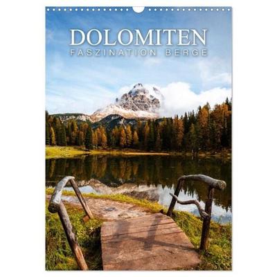 Die Dolomiten - Berge, die begeistern (Wandkalender 2027 DIN A3 hoch), CALVENDO Monatskalender
